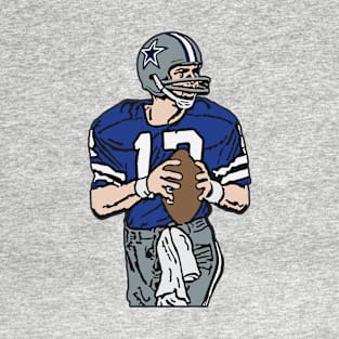 Cowboys Quarterback - Roger Staubach - Hall of Fame T-Shirt